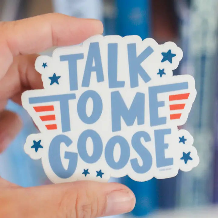 Talk To Me Goose Decal Sticker