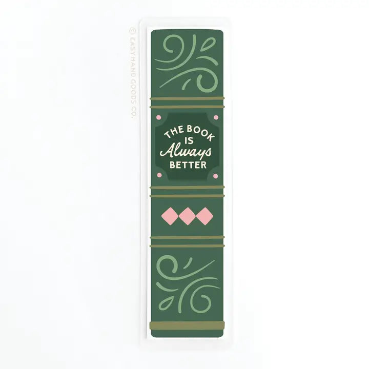 The Book Is Always Better Laminated Bookmark