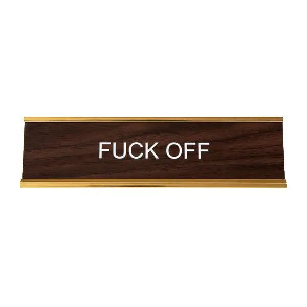 FUCK OFF NAMEPLATE