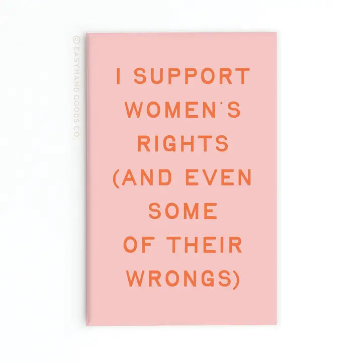 I Support Women’s Rights Refrigerator Magnet