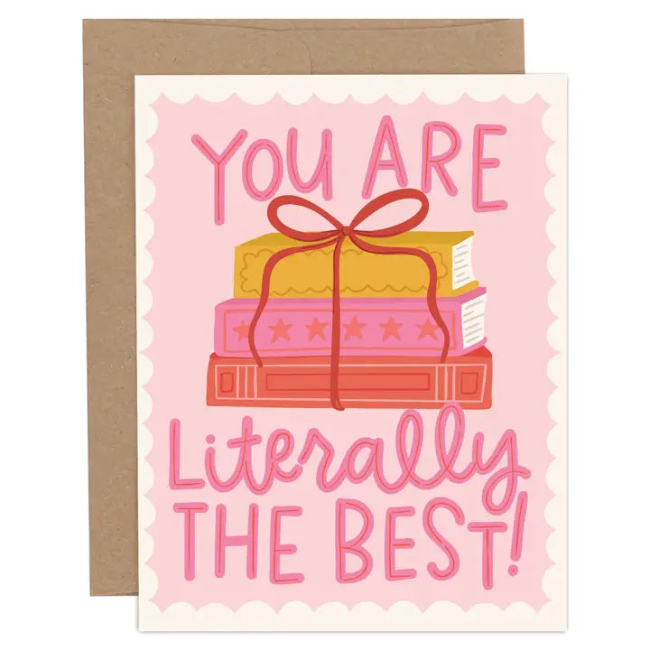 Literally the Best Books Love + Friendship Greeting Card