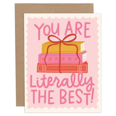 Literally the Best Books Love + Friendship Greeting Card