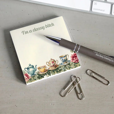 I’M A Classy Bitch - Funny Sticky Note Pad