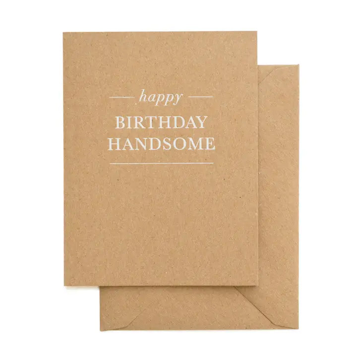 HAPPY BIRTHDAY HANDSOME CARD
