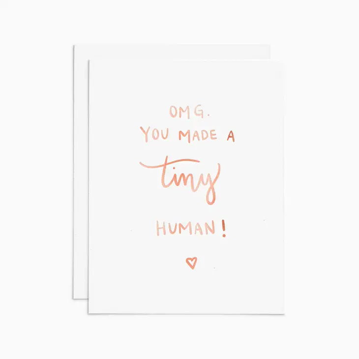 TINY HUMAN ROSE GOLD FOIL GREETING CARD