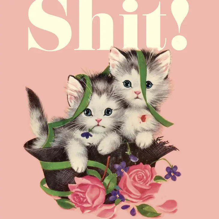 SHIT KITTIES CARD
