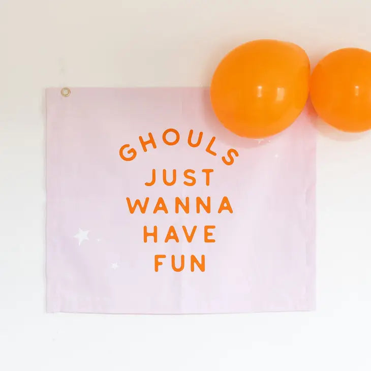 Final Sale - GHOUL GANG "GHOULS JUST WANNA HAVE FUN" BANNER