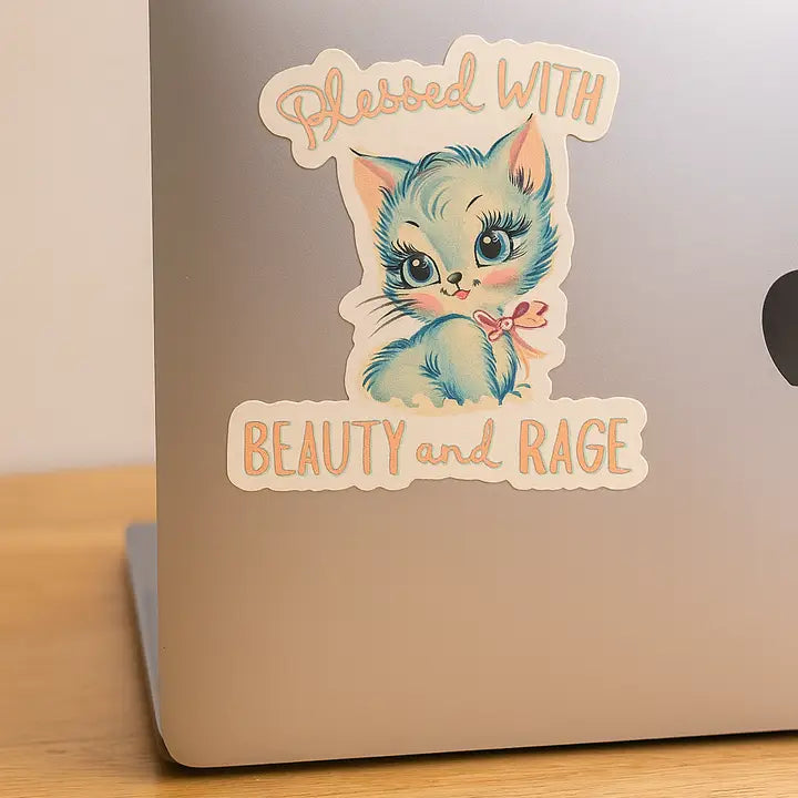 Blessed with Beauty and Rage Sticker