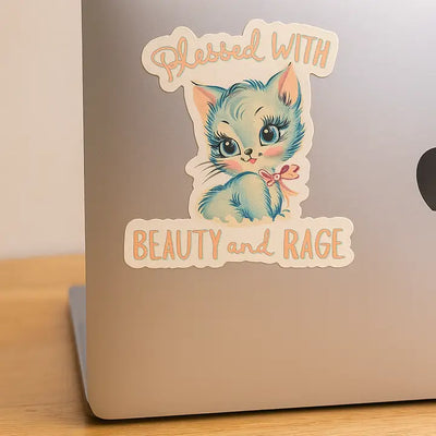 Blessed with Beauty and Rage Sticker