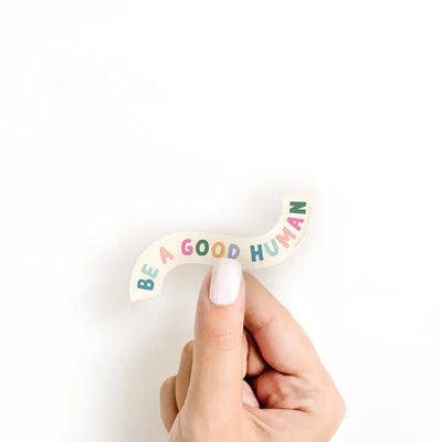 Be A Good Human Sticker