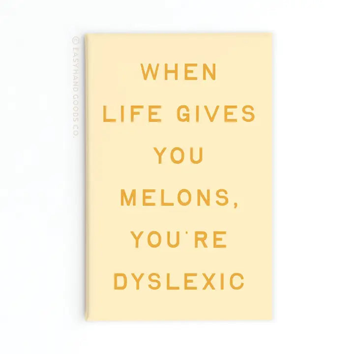 Life Gives You Melons Refrigerator Magnet