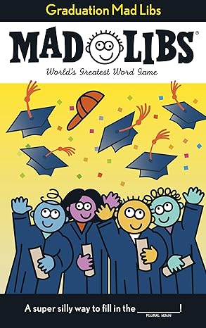 MAD LIBS - GRADUATION MAD LIBS