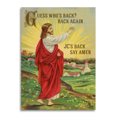 Jc's Back Say Amen - Funny Easter Card