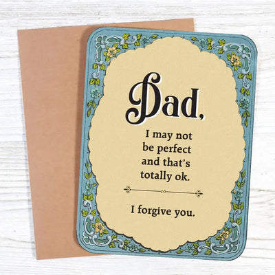 Dad, I'm Not Perfect Card