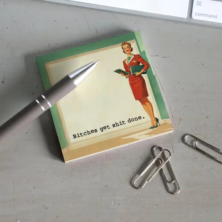 Bitches Get Shit Done-Sticky Note Pad