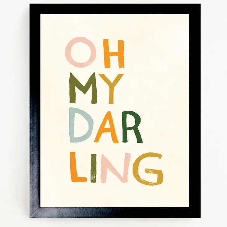 OH MY DARLING ART PRINT