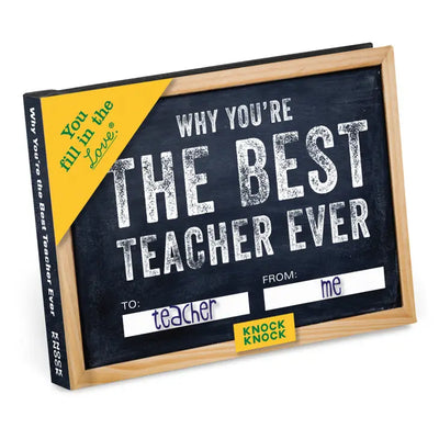 WHY YOU'RE THE BEST TEACHER EVER (FILL IN THE LOVE BOOK)