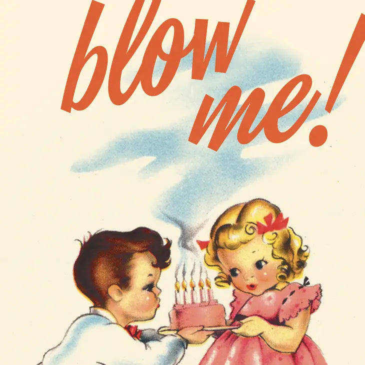 BLOW ME CARD