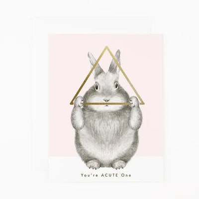 YOU'RE ACUTE ONE - GREETING CARD