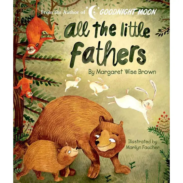 All the Little Fathers By Margaret Wise Brown