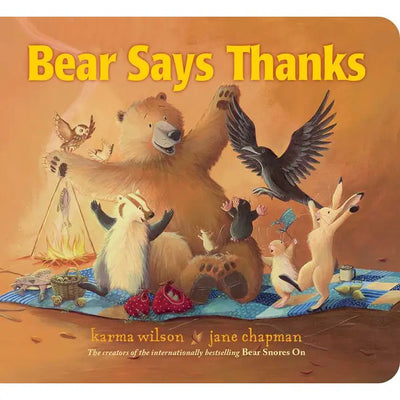 BEAR SAYS THANKS BY KARMA WILSON | CHILDRENS BOOK