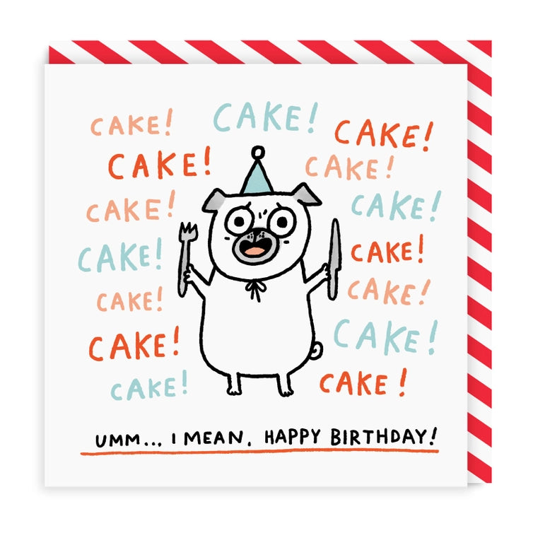 CAKE! CAKE! CAKE! GREETING CARD