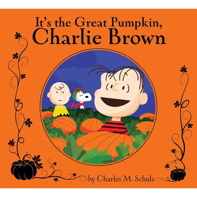 IT'S THE GREAT PUMKIN, CHARLIE BROWN BY CHARLES M. SCHULZ