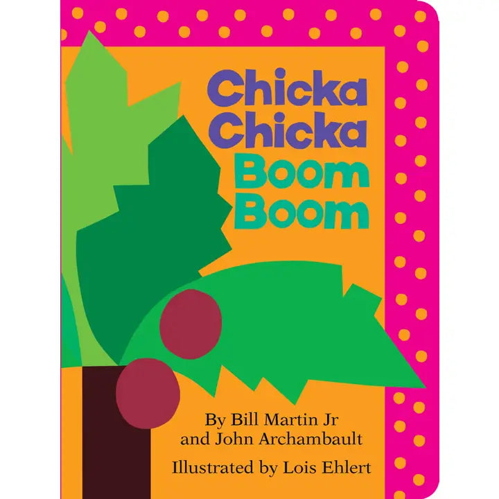 Chicka Chicka Boom Boom By Bill Martin Jr.