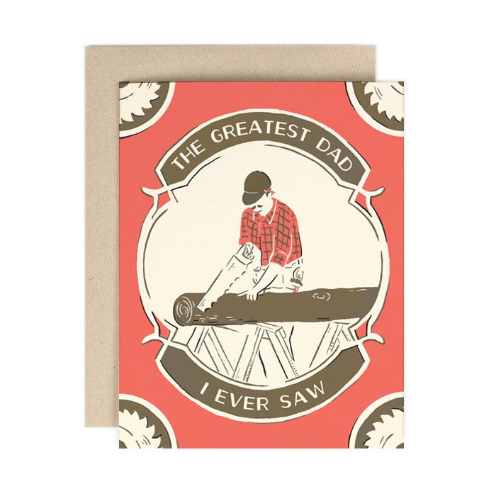GREATEST DAD I EVER SAW CARD