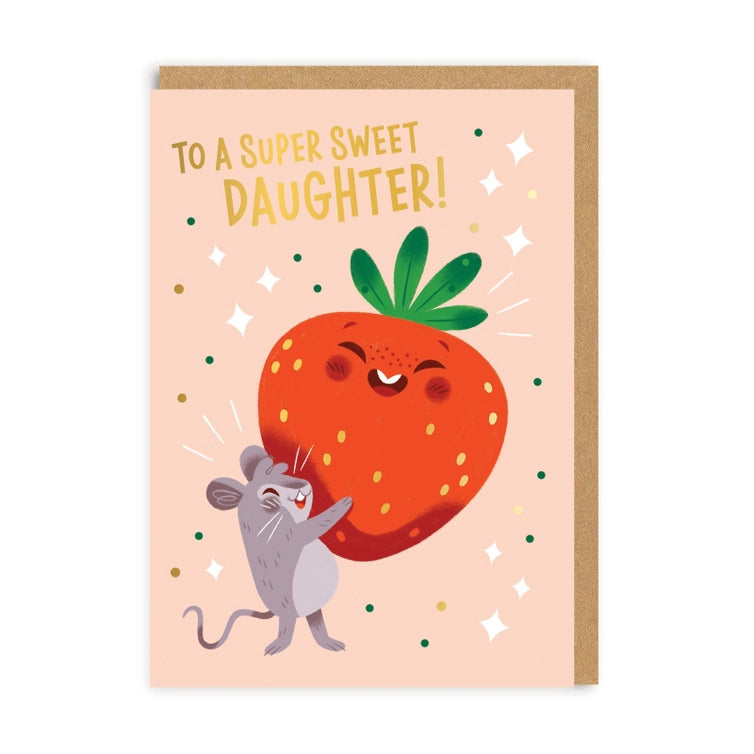 DAUGHTER SUPER SWEET GREETING CARD