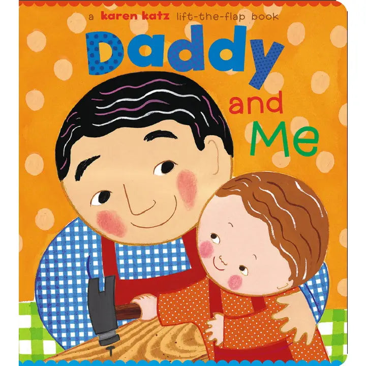 Daddy and Me By Karen Katz