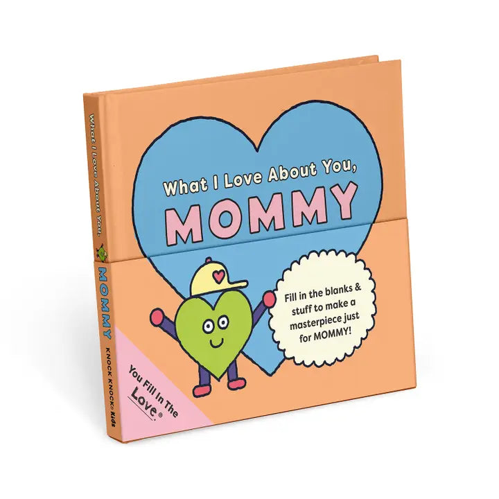 KNOCK KNOCK KIDS - MOMMY FILL IN THE LOVE BOOK