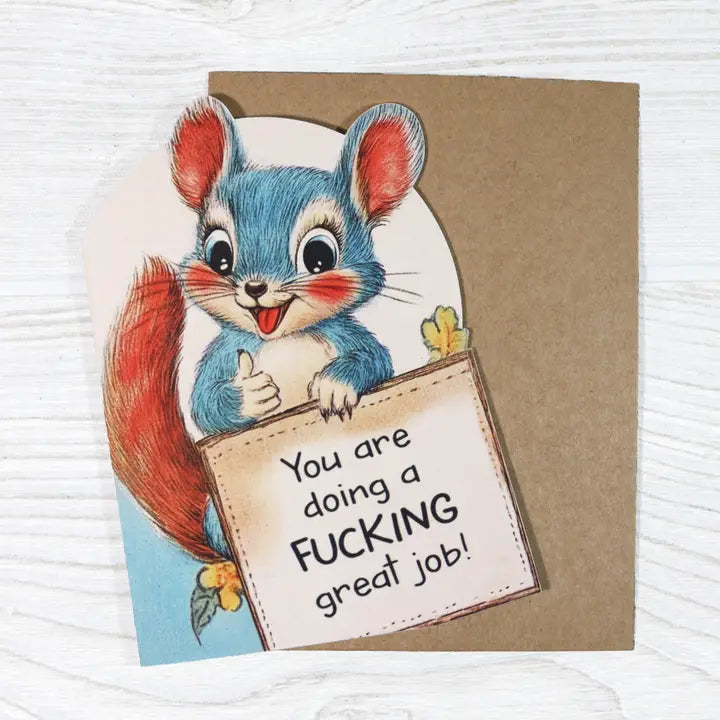 Doing A Fucking Great Job Card