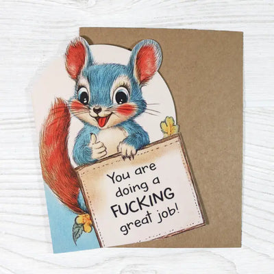 Doing A Fucking Great Job Card