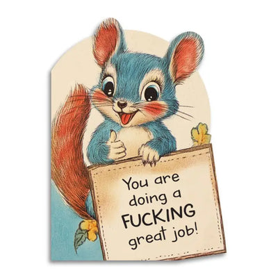 Doing A Fucking Great Job Card