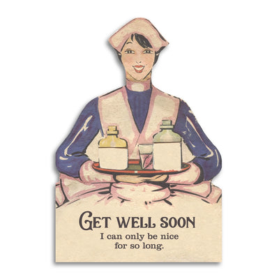 Get Well Soon - Sarcastic Greeting Card