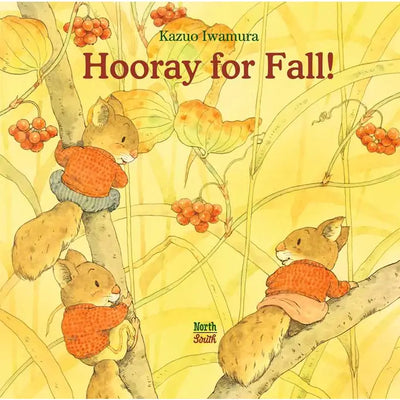 HOORAY FOR FALL! BY KAZUO IWAMURA