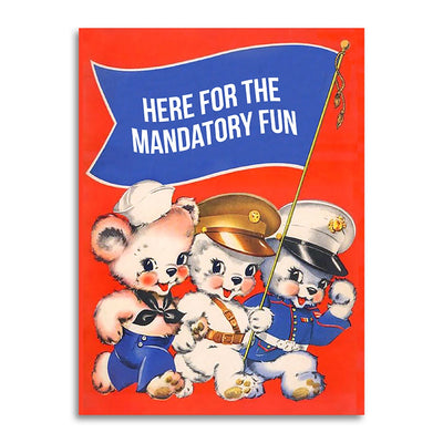 Here For the Mandatory Fun - Funny Military Card