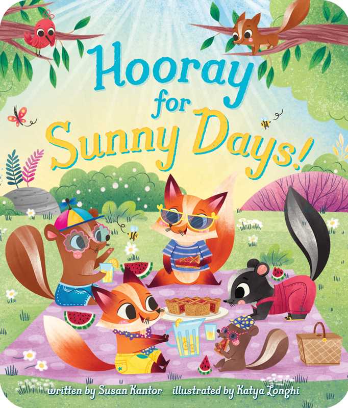 Hooray For Sunny Days! By Susan Kantor