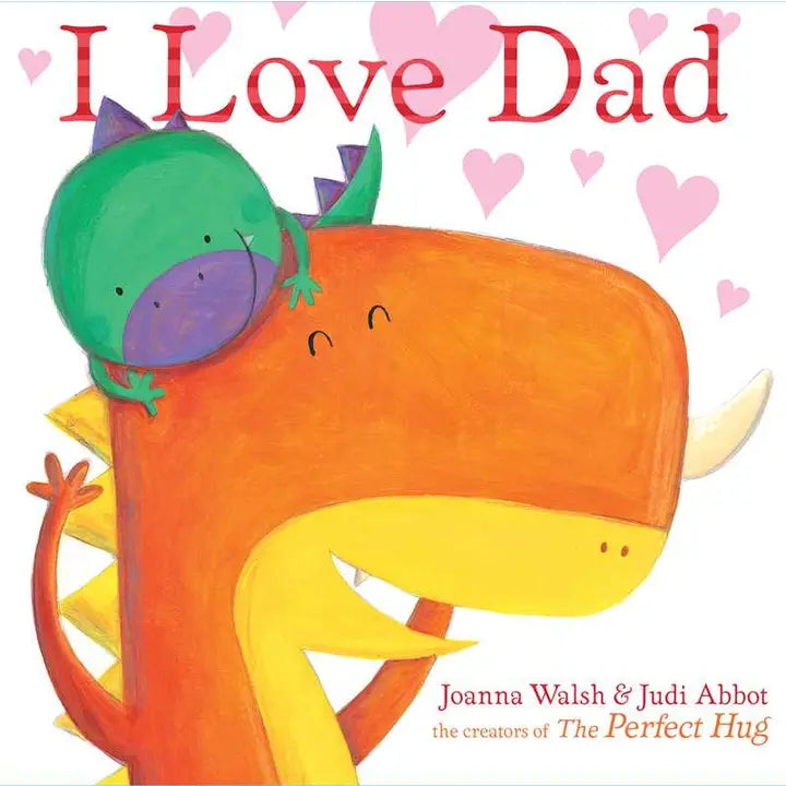 I Love Dad By Joanna Walsh