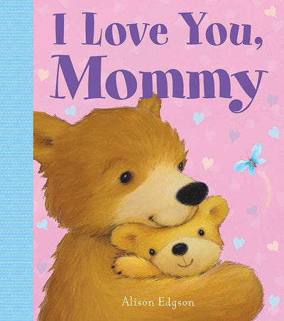 I Love You, Mommy