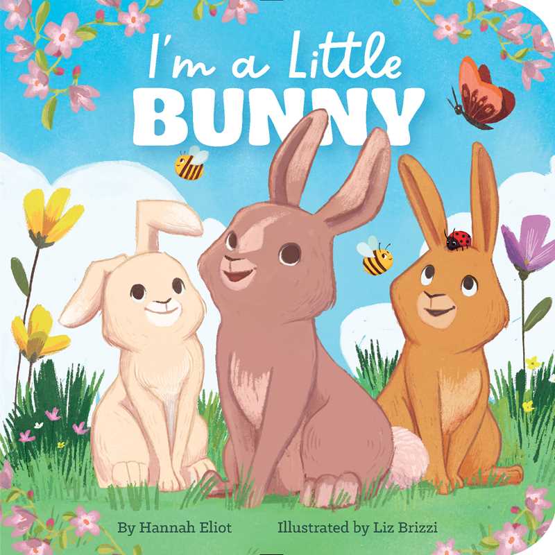 I'm A Little Bunny By Hannah Eliot