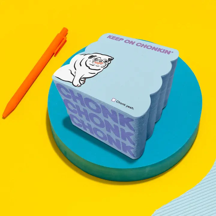 KEEP ON CHONKIN' ON NOTEPAD