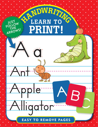 HANDWRITING: LEARN TO PRINT!