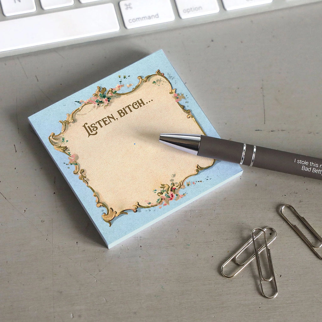 Listen Bitch - Sarcastic Sticky Note Pad
