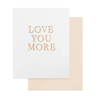 LOVE YOU MORE CARD