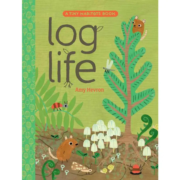 Log Life By Amy Hevron