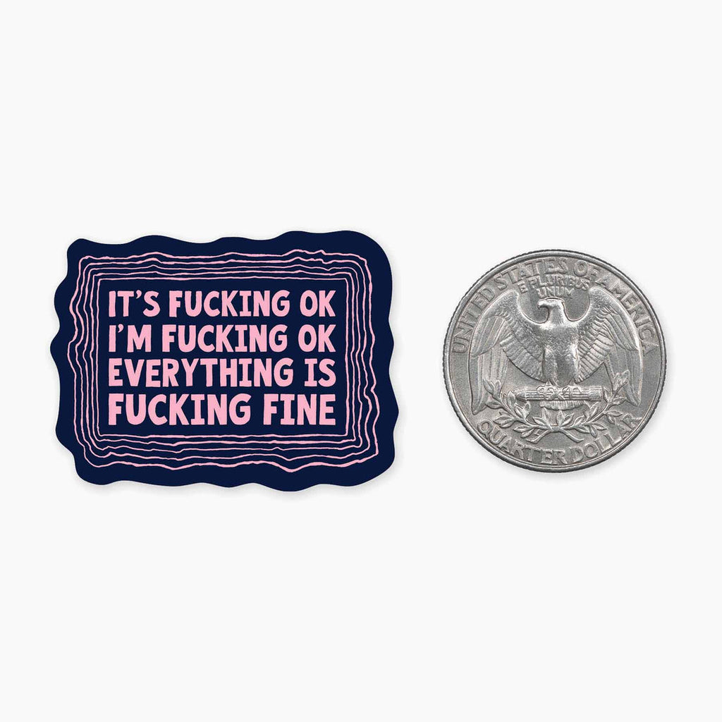 I'm Fucking Fine - 1.5" Vinyl Sticker
