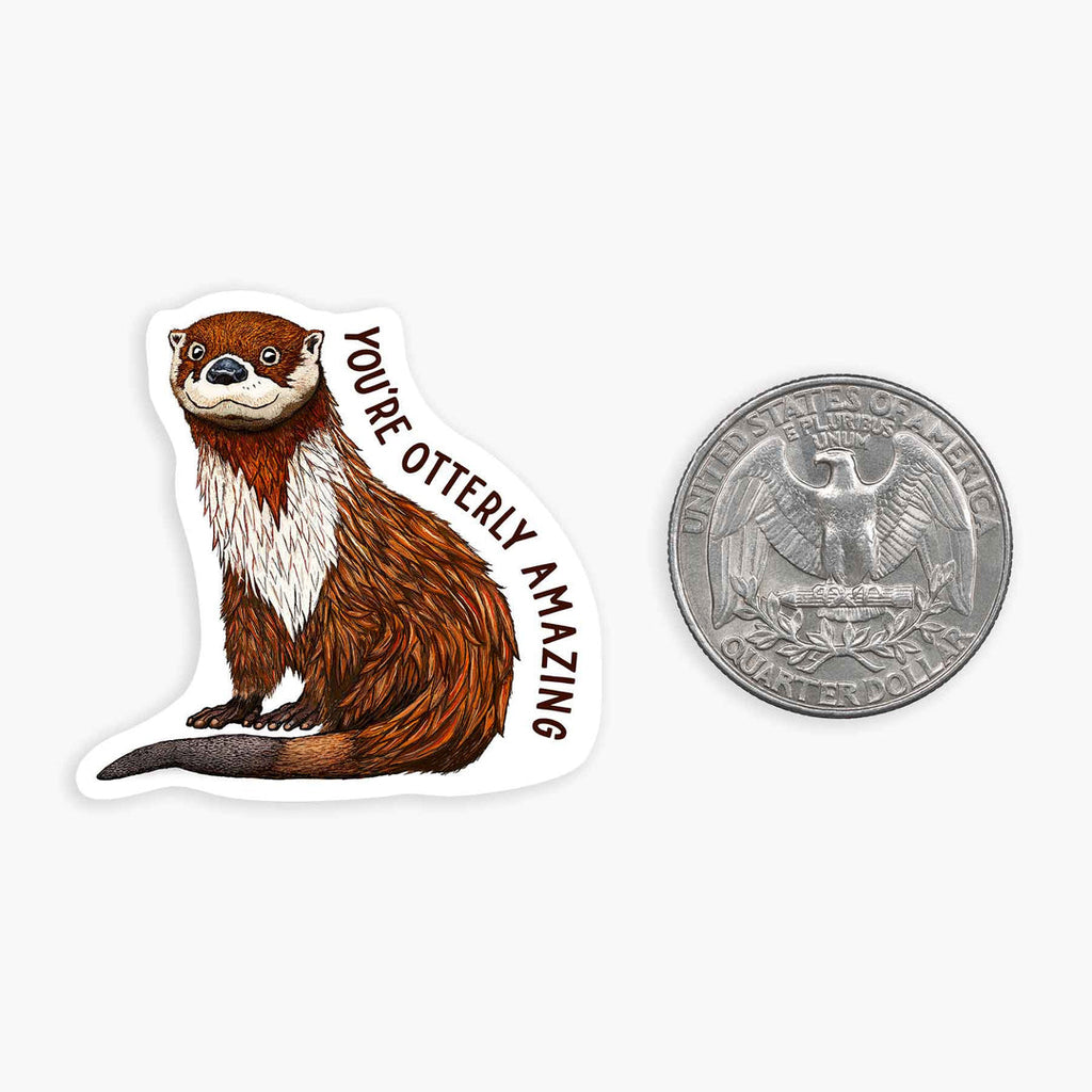 You're Otterly Amazing - 1.5" Vinyl Sticker