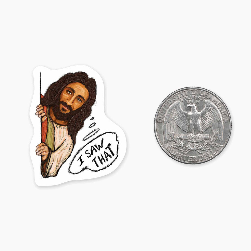 I Saw That - 1.5" Vinyl Sticker